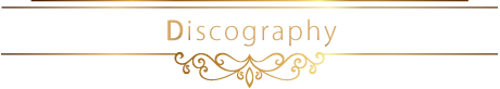 DISCOGRAPHY ディスコグラフィー